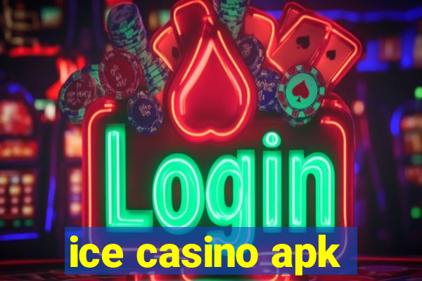ice casino apk